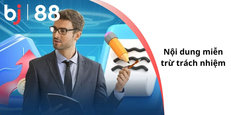 Nội dung miễn trừ trách nhiệm