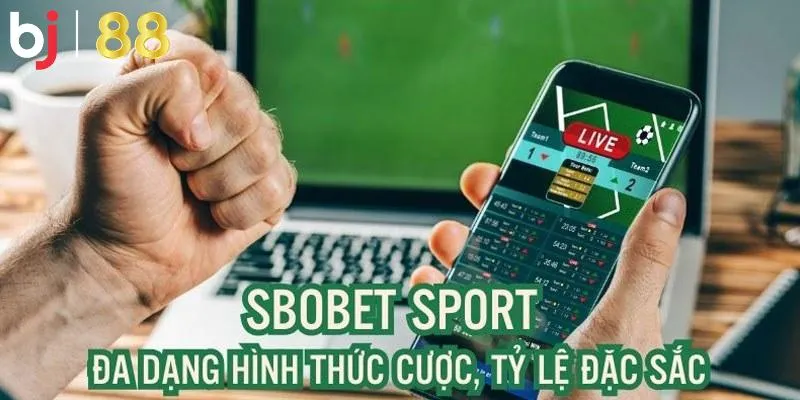 SBOBET BJ88 hấp dẫn với nhiều dịch vụ chất lượng 2025