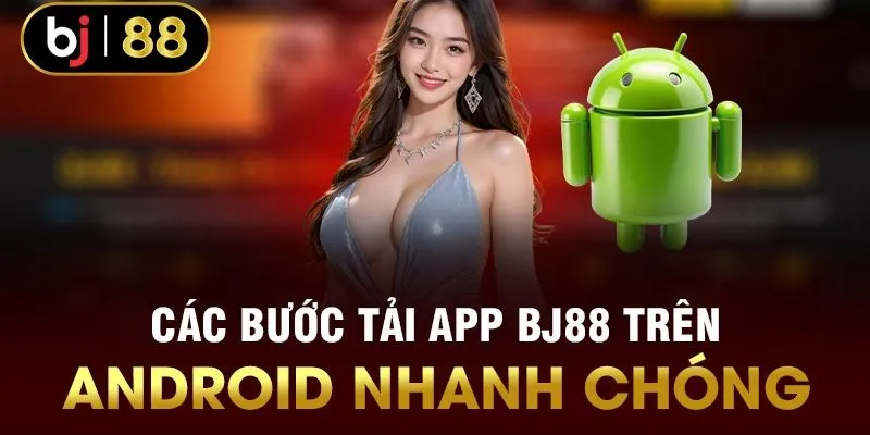 Quy trình download về Android